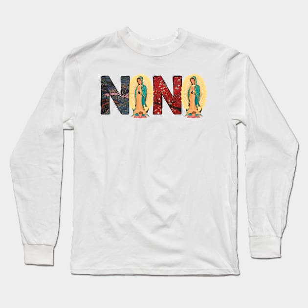 Our Lady of Guadalupe Nana Aztec and Flower Design Long Sleeve T-Shirt by Diannas